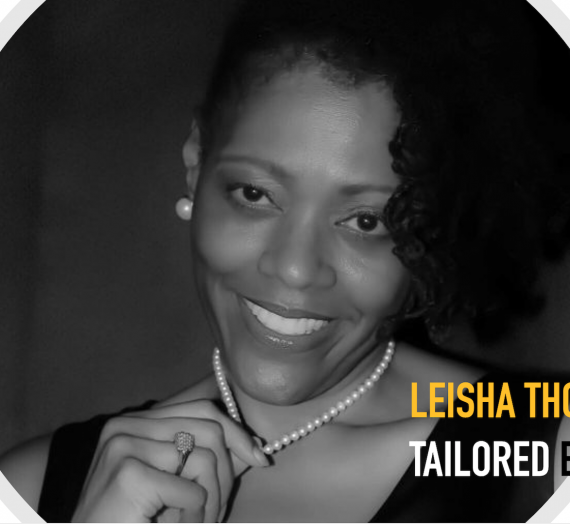 Fashion – If You Have A Vision, Leisha Can Create It -Tailored Affects