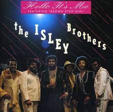 The Isley Brothers - Hello, It's Me