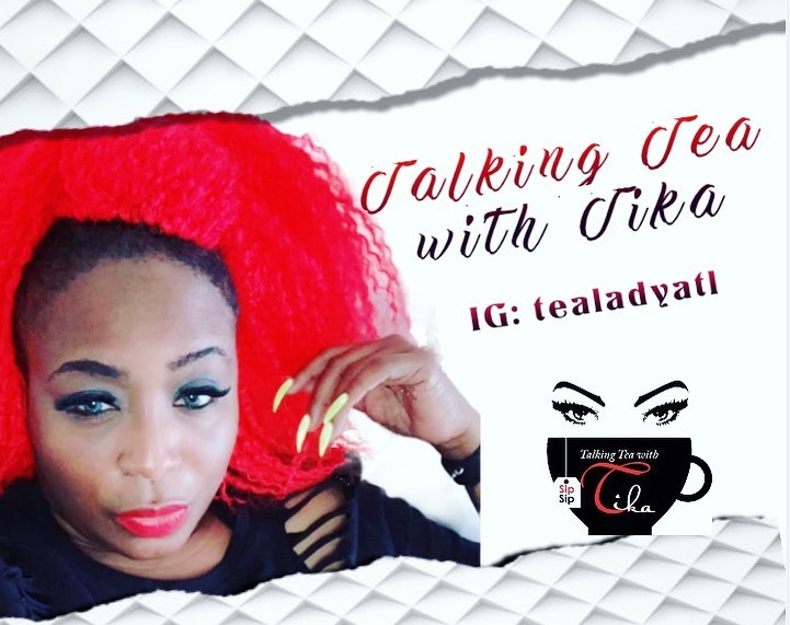 Talking Tea with Tika Influencer