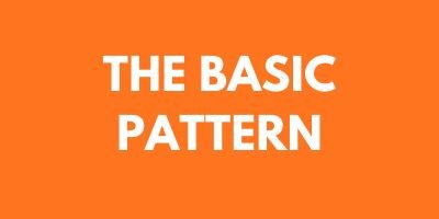 The Basic Pattern
